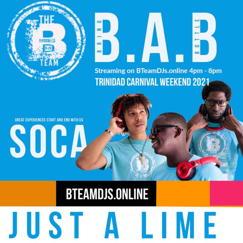 B.A.B Just A Lime Soca warm up B Team DJs