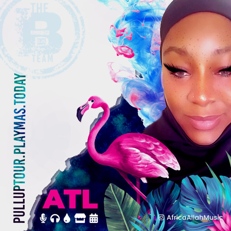 ATL Pull UP with Mixtress Africa Allah of #BTeamDJs. Book now for appearances.