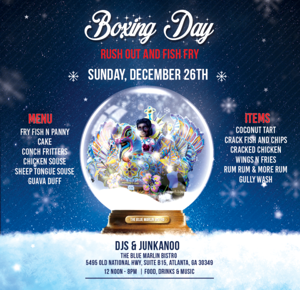 Boxing Day Rush Out & Fish Fry Sun. Dec 26, 2021 at Blue Marlin Bistro 5495 Old National Hwy Suite B15, Atlanta, GA 30349