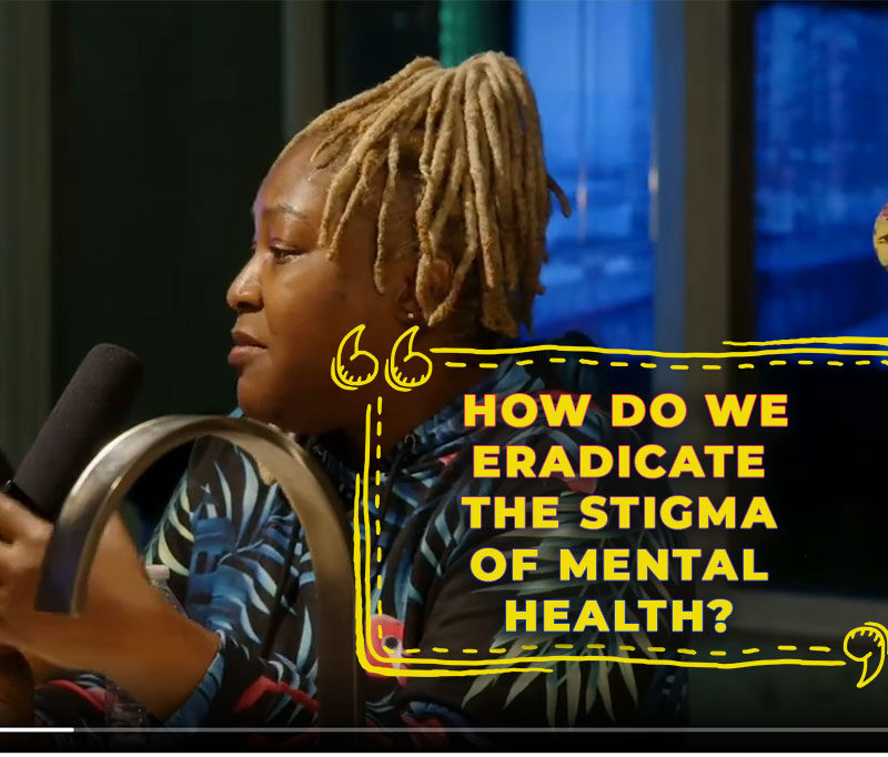 How do we eradicate the stigma of mental health?