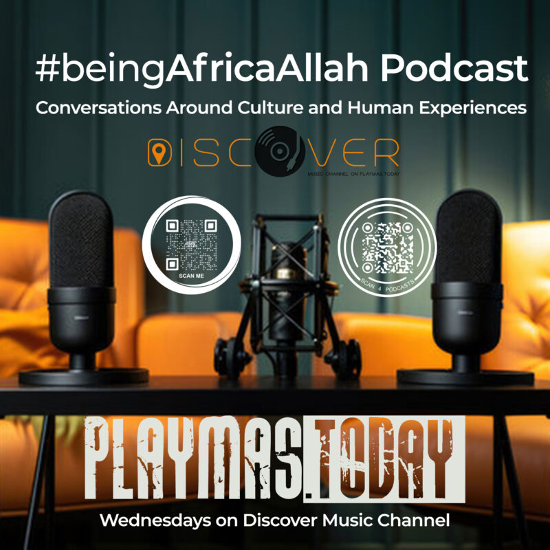 #beingAfricaAllah Podcast Season 28 Talk Show