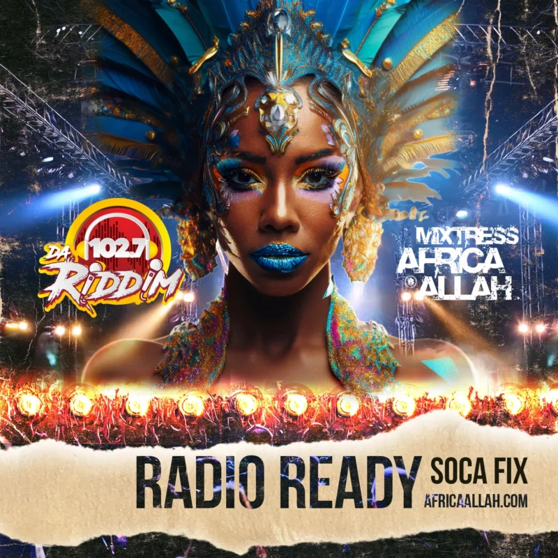 Media Architect Africa Allah Radio Ready Soca Fix promotional cover for 102.7 FM Da Riddim broadcast strategy