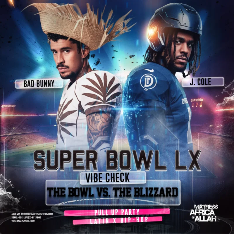 02.03.26 Sovereign Mix Art: Bad Bunny vs J. Cole. Super Bowl LX Audit by Mixtress Africa Allah. -20.03 LUFS. Agency by PlayMasToday.